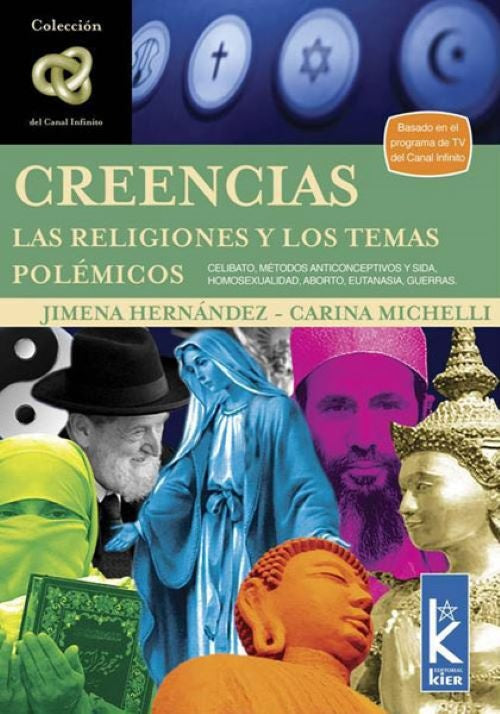 CREENCIAS. LAS RELIGIONES Y LOS TEMAS POLEMICOS.. | Hernández, Michelli, Bermúdez