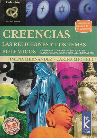 CREENCIAS. LAS RELIGIONES Y LOS TEMAS POLEMICOS.. | Hernández, Michelli, Bermúdez