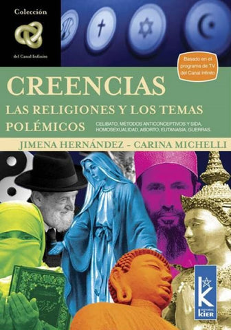 CREENCIAS. LAS RELIGIONES Y LOS TEMAS POLEMICOS.. | Hernández, Michelli, Bermúdez