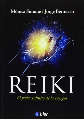 REIKI. EL PODER INFINITO DE LA ENERGIA .. | Bertucci