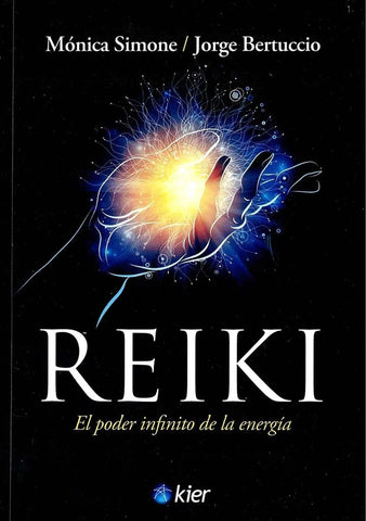 REIKI. EL PODER INFINITO DE LA ENERGIA .. | Bertucci
