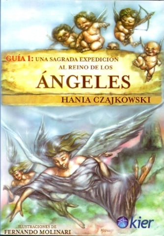 Guia 1 Una sagrada expedicion al reino de los angeles.C | Hania Czajkowski