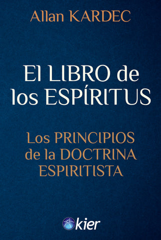 EL LIBRO DE LOS ESPÍRITUS.. | Allan Kardec
