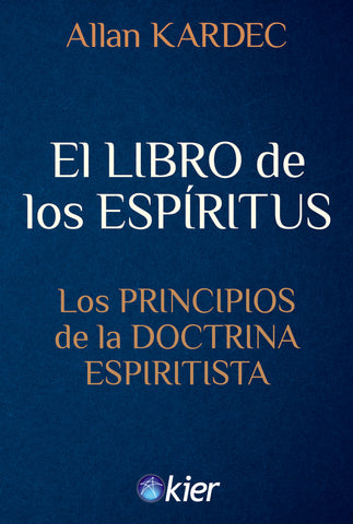 EL LIBRO DE LOS ESPÍRITUS.. | Allan Kardec