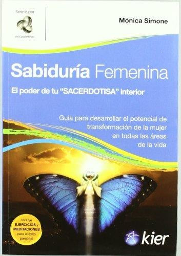 SABIDURIA FEMENINA: PODER DE TU SACERDOTISA INTERIOR.. | Simone, Bermúdez