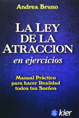 LA LEY DE LA ATRACCION EN EJERCICIOS. | Eugenio Andrea Bruno