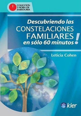 DESCUBRIENDO LAS CONSTELACIONES FAMILIARES | LETICIA COHEN