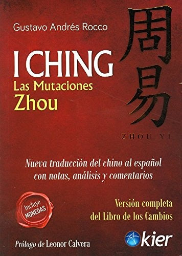 I CHING LAS MUTACIONES ZHOU .. | Gustavo Rocco