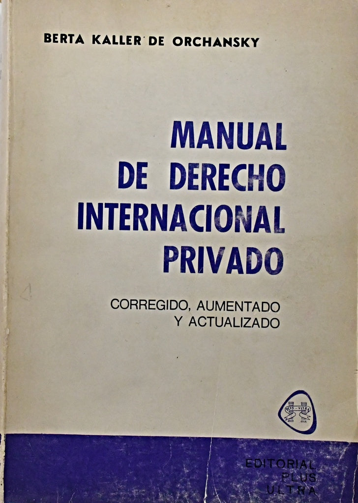 MANUAL DE DERECHO INTERNACIONAL PRIVADO.. | Berta Kaller de Orchansky