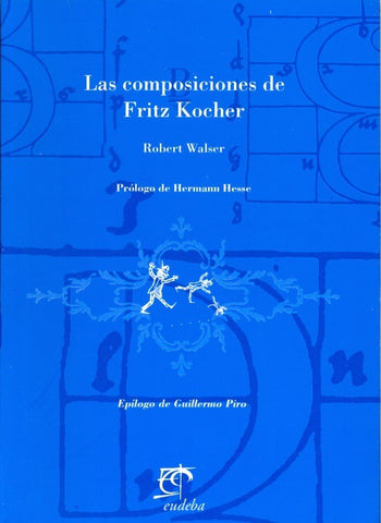 Composiciones de Fritz Kocher, Las | Robert Walser
