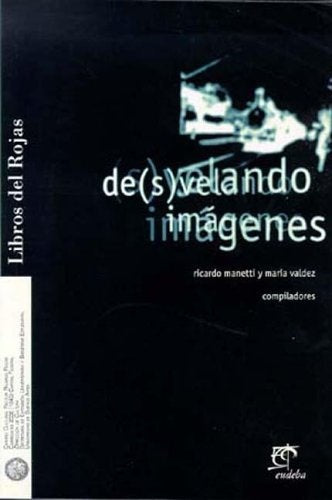 Desvelando imágenes | Manetti-Valdez