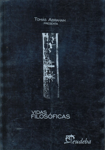 Vidas filosóficas | Tomás Abraham