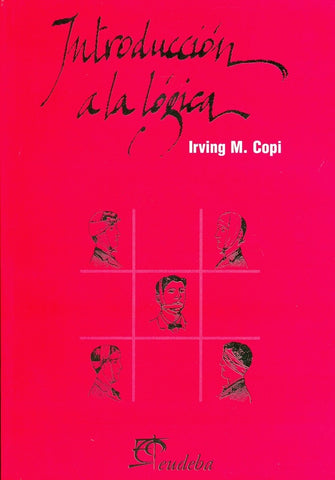 INTRODUCCIÓN A LA LÓGICA*.. | Irving M. Copi