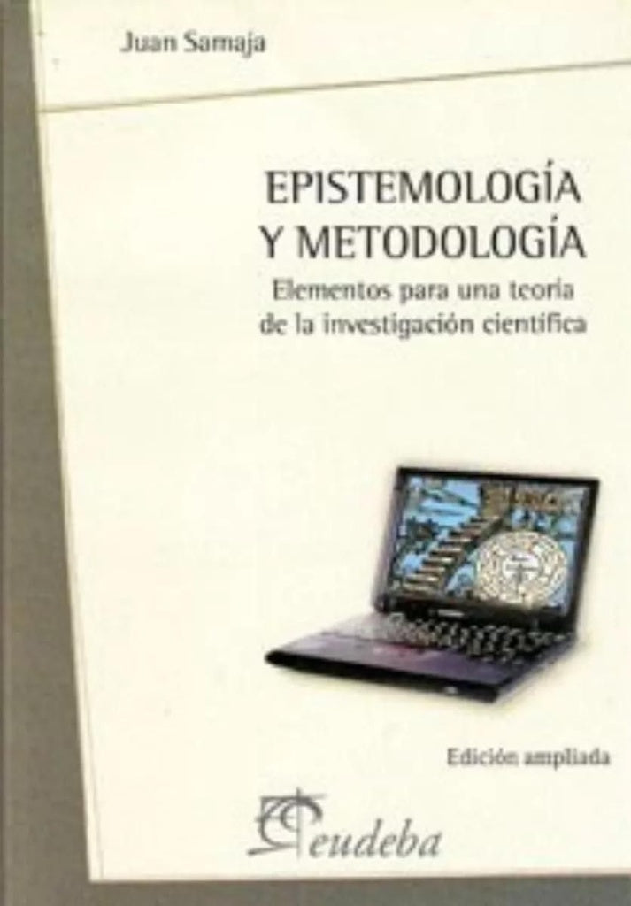 Epistemología y metodología | Juan Alfonso Samaja