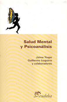 Psicoanálisis y salud mental | Yospe-otros