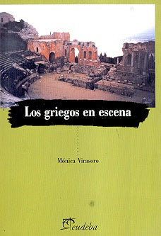 Griegos en escena, Los | Mónica Virasoro