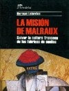 Misión de Malraux, La | Lebovics-Chiurco-Elinger-Minsky