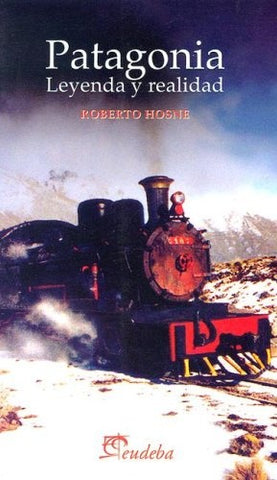 Breve historia de la patagonia | Roberto Hosne