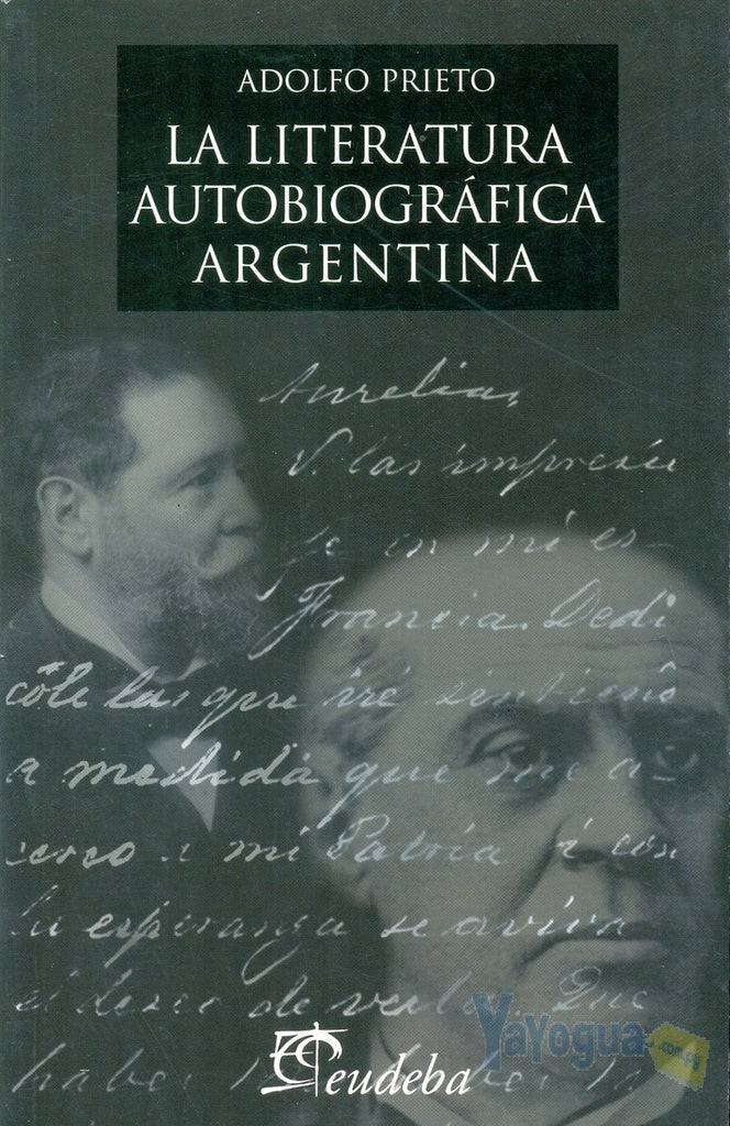 Literatura autobiográfica argentina, La | Adolfo Prieto