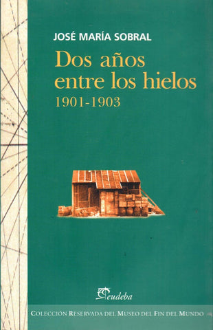 Dos años entre los hielos | José María Sobral