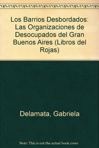 Barrios desbordados, Los | Gabriela de la Mata