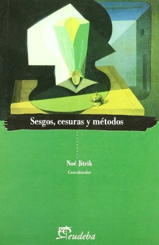 Sesgos, cesuras, métodos | Manzoni-otros-Jitrik