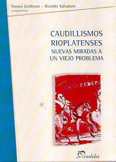 Caudillismos rioplatenses