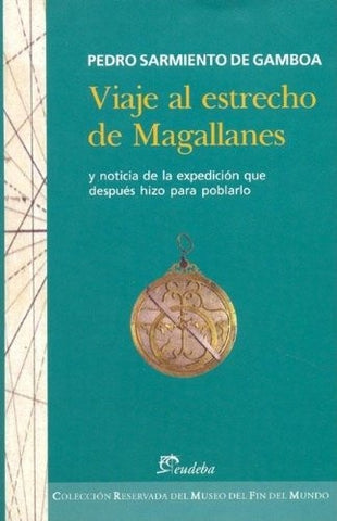 Viaje al Estrecho de Magallanes | Pedro Sarmiento de Gamboa