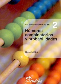 Números combinatorios y probabilidades | Ricardo Demetrio Miró