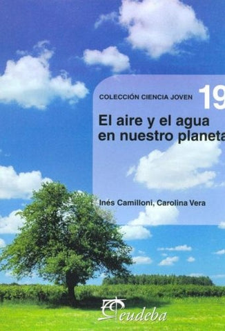 Aire y el agua en nuestro planeta, El | Camilloni, Vera