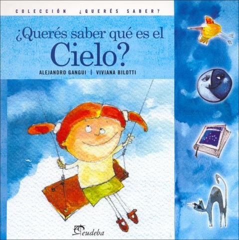 Querés saber qué es el cielo? | Bombara-Bilotti