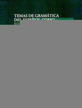 Temas de gramática del español como lengua extranjera | Dorotea Lieberman