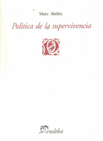 Política de la supervivencia | Abélès, Blanc