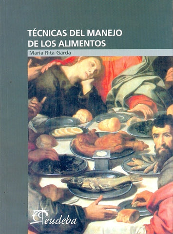 Técnicas del manejo de los alimentos | María Rita Garda