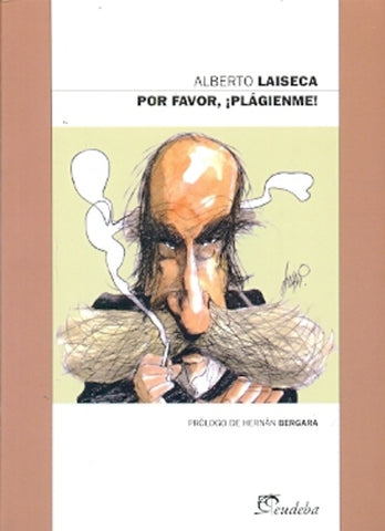 POR FAVOR, PLAGIENME | Alberto Laiseca