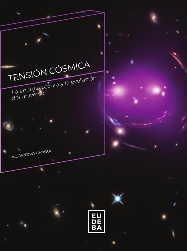 Tensión cósmica | Alejandro Gangui