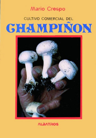 Cultivo comercial del champiñon | MARIO CRESPO