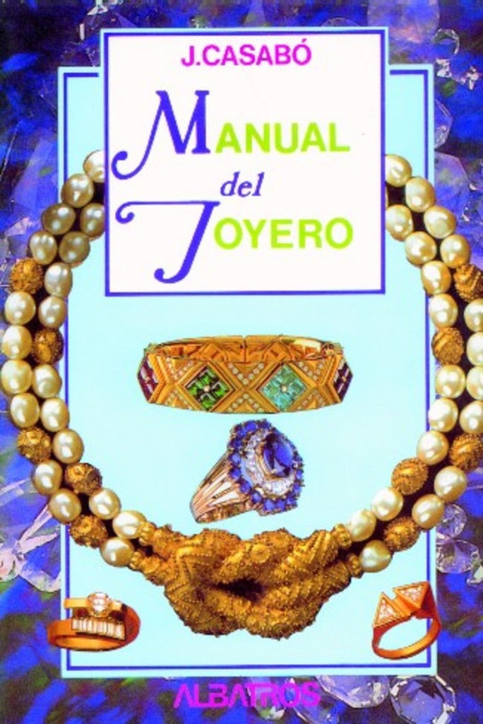Manual del Joyero | J. Casabo