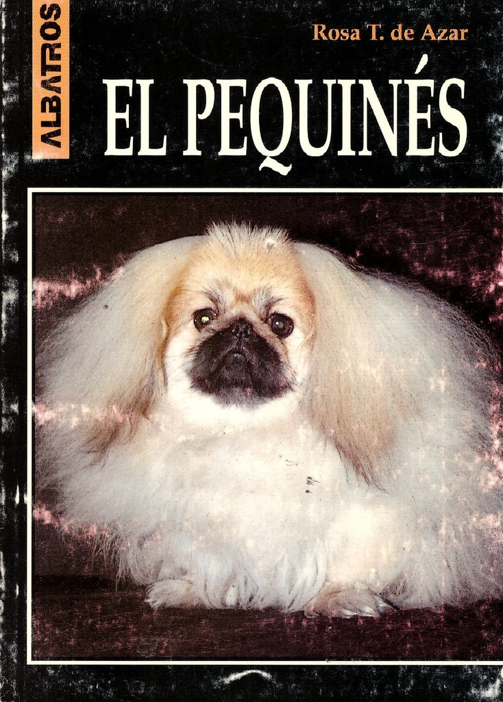 EL PEQUINES.. | Rosa Taragano de Azar