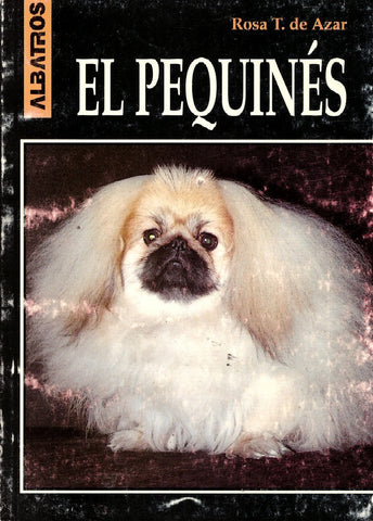 EL PEQUINES.. | Rosa Taragano de Azar