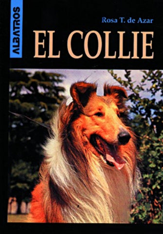 EL COLLIE | Rosa Taragano de Azar