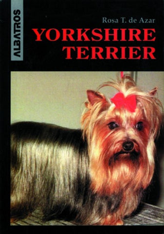 Yorkshire Terrier | Rosa Taragano de Azar