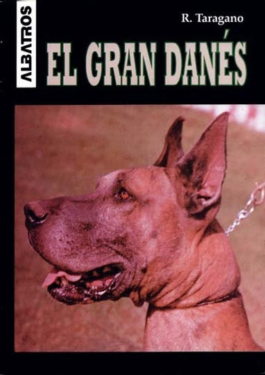 EL GRAN DANÉS | Rosa Taragano de Azar