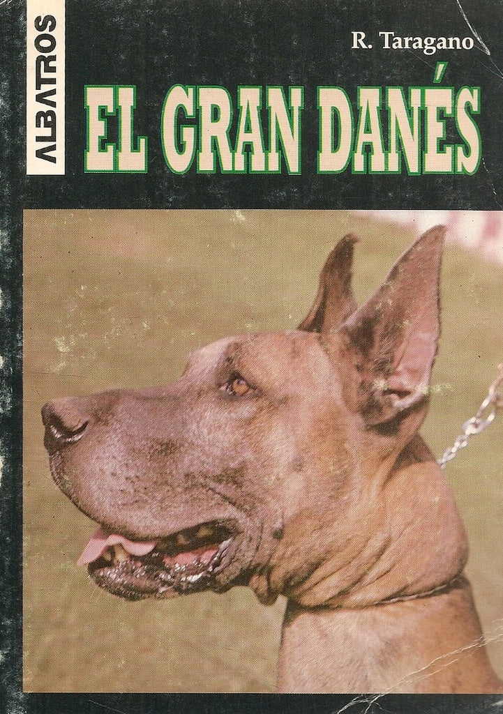 EL GRAN DANÉS.. | Rosa Taragano de Azar
