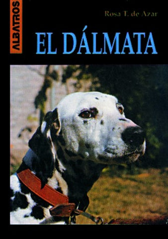 EL DALMATA.. | Rosa Taragano de Azar