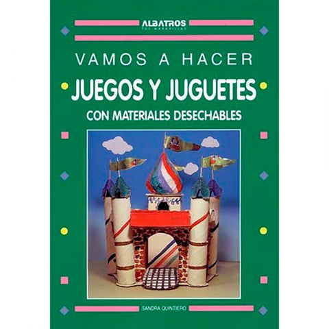 VAMOS A HACER JUEGOS Y JUGUETES.. | Sandra Quinteiro