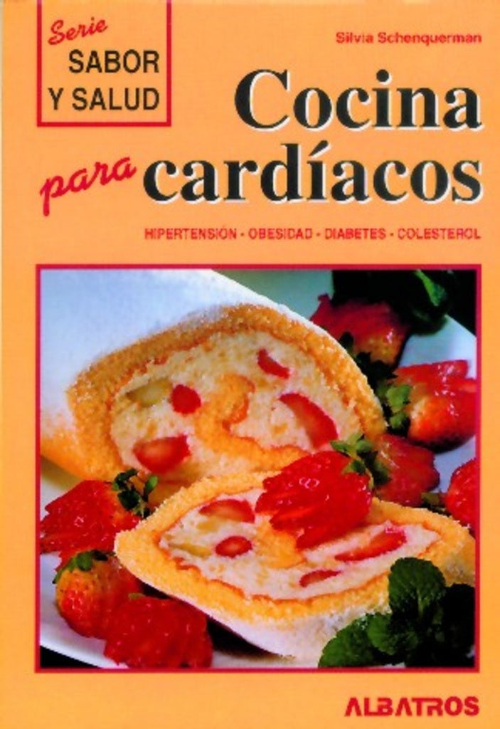 Cocina para cardiacos  | Silvia  Schenquerman
