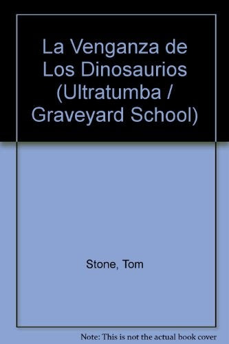 Venganza de los dinosaurios, La | Tom B. Stone