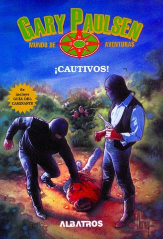 CAUTIVOS | Gary Paulsen
