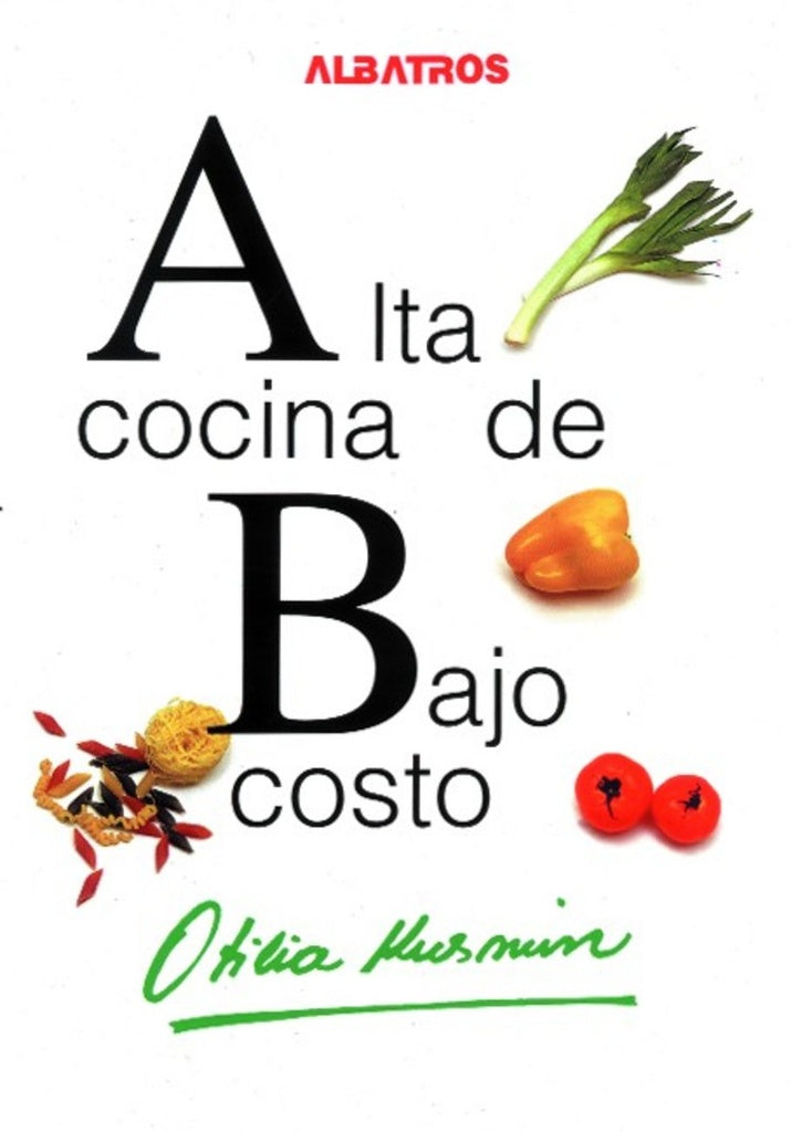 ALTA COCINA DE BAJO COSTO | Otilia  Kusmin